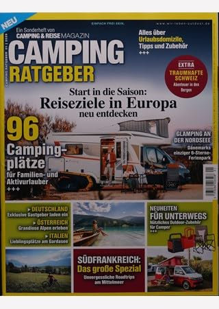 Camping Ratgeber 1/2025 Reiseziele in Europa neu entdecken
