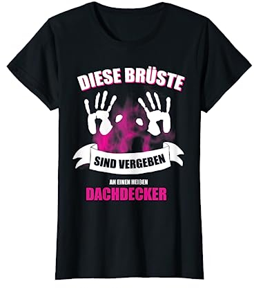 Dachdecker T-shirt witziges Shirt für Dachdecker Frau T-Shirt