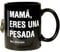 Miss Miserable Mamá, Eres una Pesada Taza de café para Desayuno, Cerámica, Negro con Letras Blancas