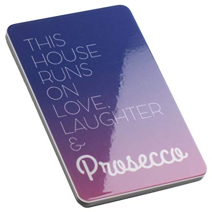 This House Runs On Love Laughter And Prosecco Funny Quote Novelty Magnet