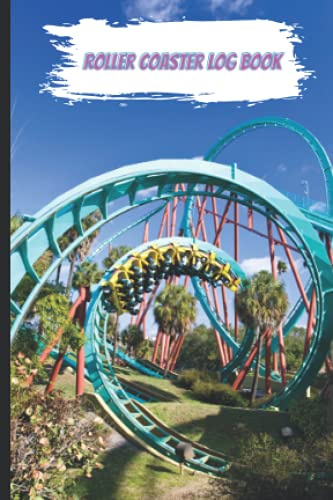 Roller Coaster Log Book - Travel Size: 60 Page Coaster Ride Log Book for Roller Coaster Enthusiasts