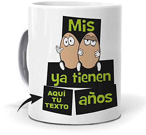 mundohuevo Taza Personalizada con Texto. Regalo Original cumpleaños. Mis Huevos ya Tienen... Haz