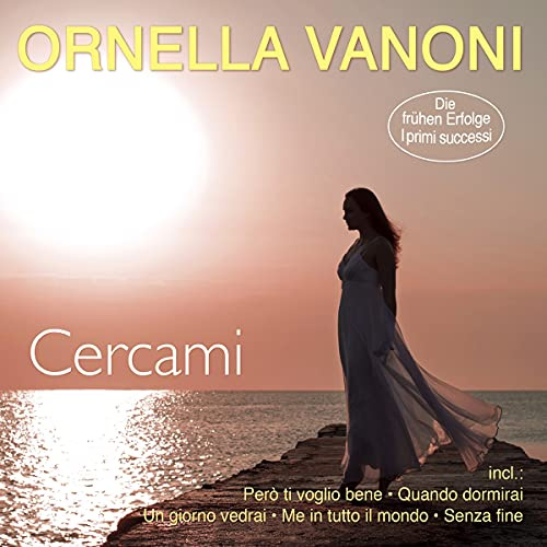 Cercami - I primi successi - Die frühen Erfolge