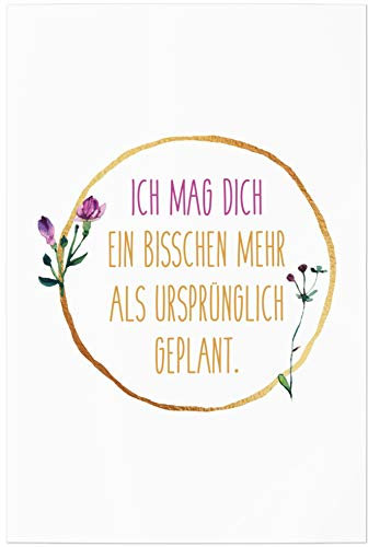 JUNIWORDS Poster, Ich mag Dich EIN bisschen mehr als ursprünglich geplant (1000438), 20 x 30 cm
