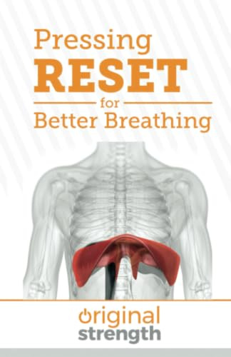 Pressing RESET for Better Breathing (Pressing RESET For Living Life Better & Stronger)