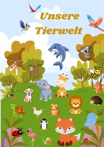 Unsere Tierwelt