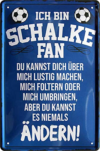 Blechschilder ICH Bin Schalke Fan Metall Schild für Fußball Begeisterte Deko Geschenkidee 20x30 cm