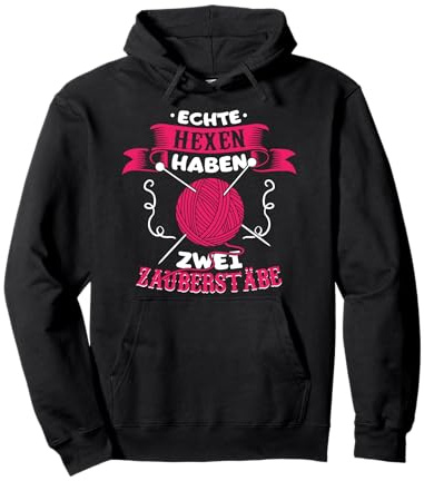 Stricken - Echte Hexen haben zwei Zauberstäbe Spruch Häkeln Pullover Hoodie