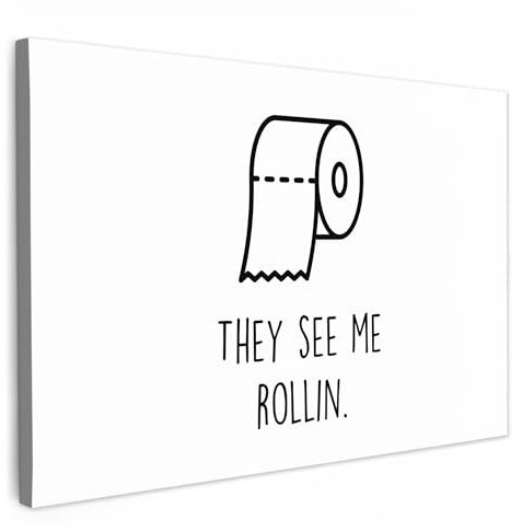 MuchoWow© Impressions sur Toile 60x40 cm Deco Tableau Murale Decoration Salon Peinture Tableaux Chambre Toiles Maison Papier toilette - They see me rollin - Blanc - Citations