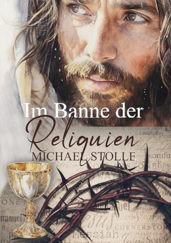 Im Banne der Reliquien: Historischer Roman (François de Toucy Abenteuer, Band 1)