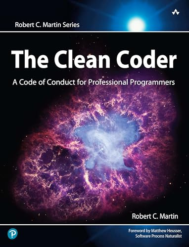 The Clean Coder: A Code of Conduct for Professional Programmers