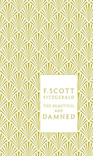 The Beautiful and Damned (Penguin Classics Hardcover)