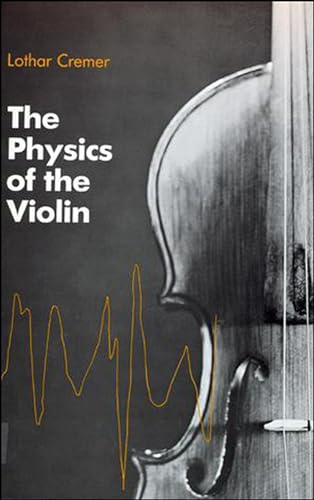 The Physics of the Violin (Mit Press)