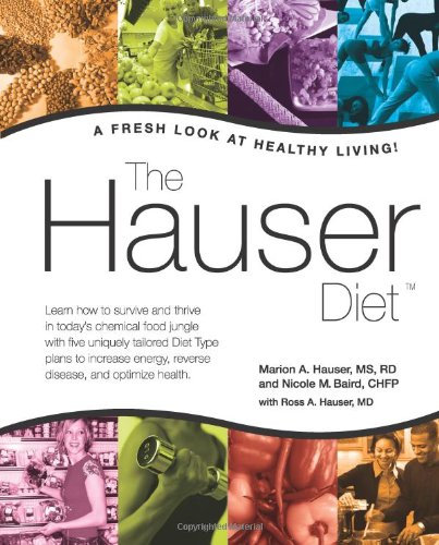 The Hauser Diet: A Fresh Look at Healthy Living