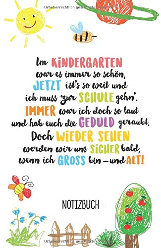 Im Kindergarten war es immer so schön ~ Gedicht zum Abschied: A5 Notizbuch 120 Seiten liniert als Geschenk | Abschiedsgeschenk für Erzieherin, ... Kindergartenjahr, Einschulung und Danke sagen