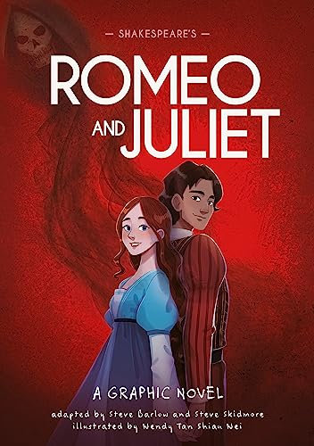 Shakespeare's Romeo and Juliet: A Graphic Novel (Classics in Graphics)