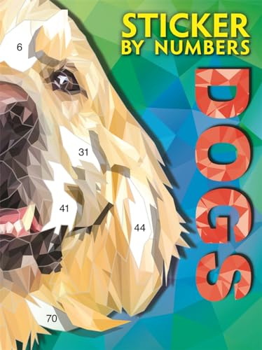 Sticker By Numbers: Dogs (Activity Book for Adults)