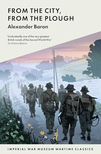 From the City, from the Plough (Imperial War Museum Wartime Classics)