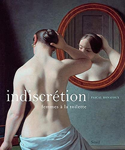 Indiscrétion: Femmes à la toilette