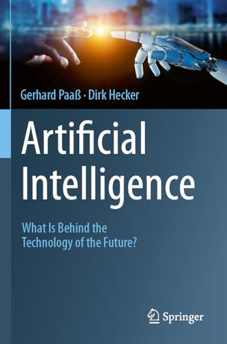 Artificial Intelligence: What Is Behind the Technology of the Future?