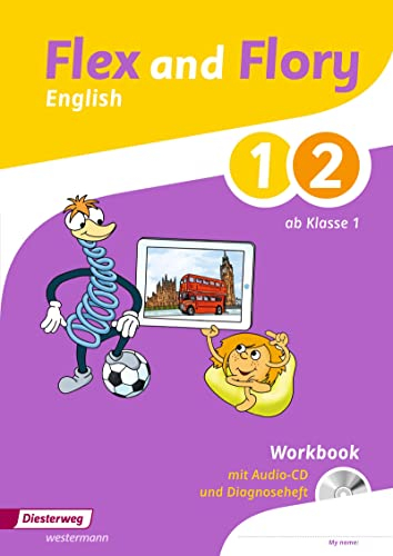 Flex and Flory 1-4 - Ausgabe 2017: Workbook 1/2 mit Schüler-Audio-CD und Diagnoseheft