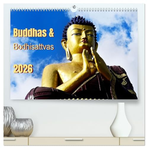 Buddhas & Bhodisattvas (hochwertiger Premium Wandkalender 2026 DIN A2 quer), Kunstdruck in Hochglanz: Hier finden Sie Beispiele buddhistischer Kunst des tibetischen Kulturraumes (CALVENDO Kunst)