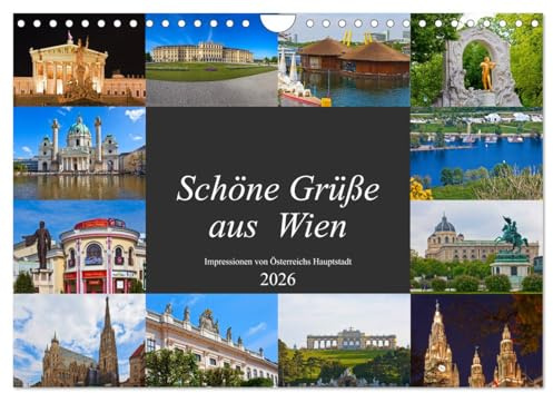 Schöne Grüße aus Wien (Wandkalender 2026 DIN A4 quer), CALVENDO Monatskalender: Impressionen von Österreichs Hauptstadt (CALVENDO Orte)