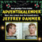 Der gruselige True-crime-Adventskalender über das Leben des Serienmörders Jeffrey Dahmer