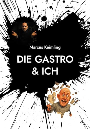 Die Gastro & ich: Was die Gastro mir gegeben - und fast genommen hätte