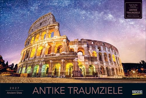 Antike Traumziele 2027: Großer Foto-Wandkalender mit faszinierenden Städten und Bauwerken aus der Antike. Edler schwarzer Hintergrund. PhotoArt Panorama Querformat: 58x39 cm.