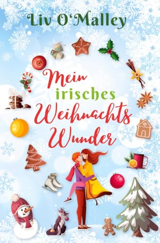 Mein irisches Weihnachtswunder: Irland Liebesroman mit Happyend (Herzverliebt)