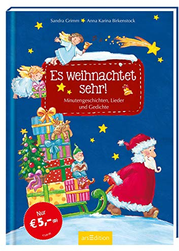 Es weihnachtet sehr!: Minutengeschichten, Lieder und Gedichte