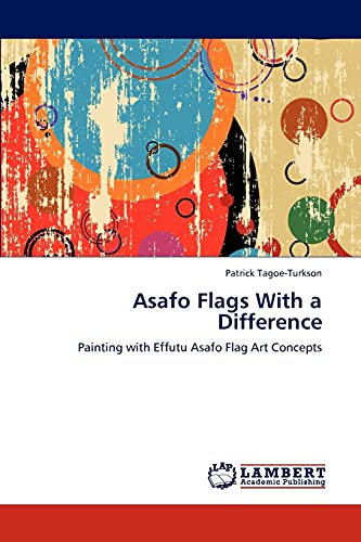 Asafo Flags With a Difference: Painting with Effutu Asafo Flag Art Concepts