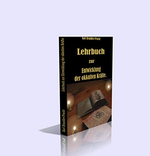 Lehrbuch zur Entwicklung der okkulten Kräfte. - 278 Seiten