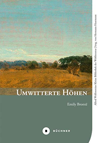Umwitterte Höhen (Alfred Wolfensteins Kleine Bibliothek der Weltliteratur)