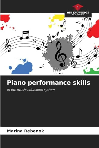 Piano performance skills: in the music education system