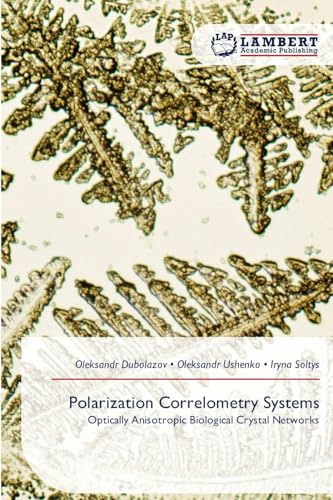 Polarization Correlometry Systems: Optically Anisotropic Biological Crystal Networks