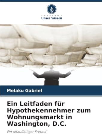 Ein Leitfaden für Hypothekennehmer zum Wohnungsmarkt in Washington, D.C.: Ein unauffälliger Freund