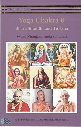 Yoga Chakra 6 Bhava Shuddhi and Titiksha
