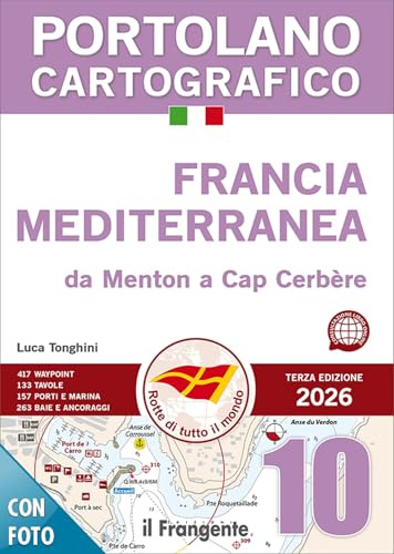 Francia mediterranea da Menton a Cap Cerbère. Portolano cartografico (Vol. 10)