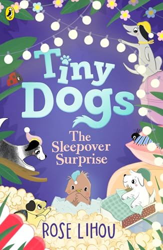 The Sleepover Surprise (Tiny Dogs, 4)