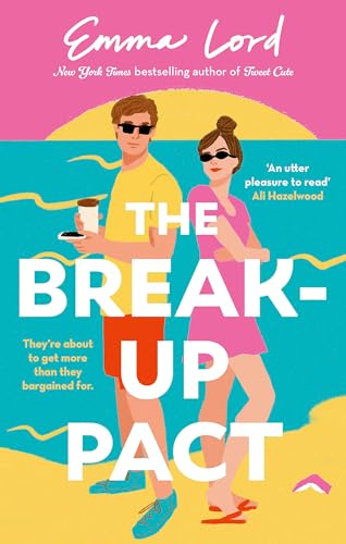 Piatkus Books The Break-Up Pact A sparkling second-chance, fake-dating romance.