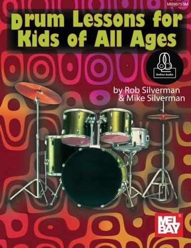 Drum Lessons for Kids of All Ages: Includes Online Audio