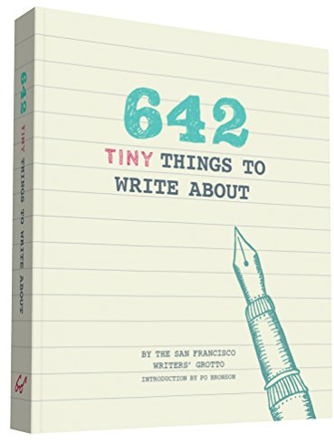 642 Tiny Things to Write About