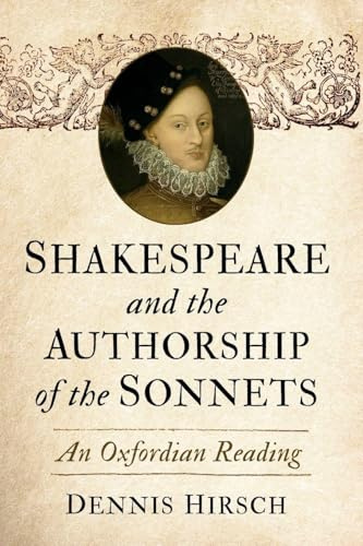 Shakespeare and the Authorship of the Sonnets: An Oxfordian Reading