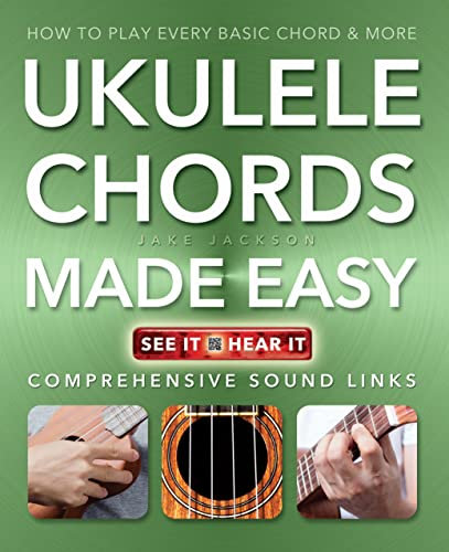 Ukulele Chords Made Easy: Comprehensive Sound Links (Music Made Easy)