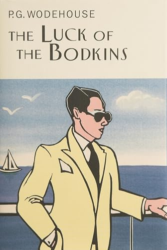 The Luck of the Bodkins (Everyman Wodehouse S)