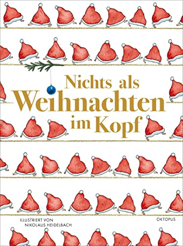 Nichts als Weihnachten im Kopf: Geschichten und Gedichte