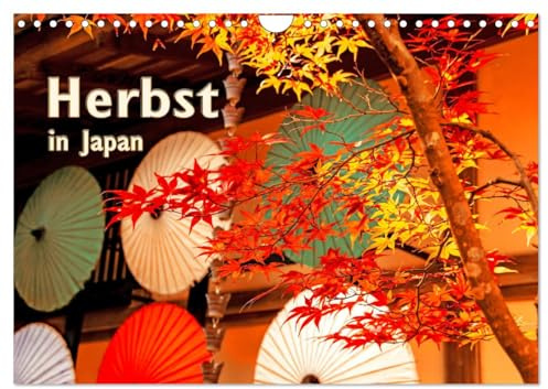 Herbst in Japan (Wandkalender 2026 DIN A4 quer), CALVENDO Monatskalender: Die male¬ri¬sche Herbstlaubfärbung ist das größte Naturspektakel Japans. (CALVENDO Orte)