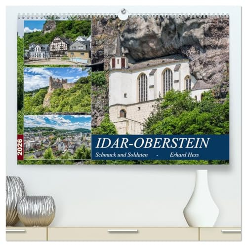 Idar-Oberstein - Schmuck und Soldaten (hochwertiger Premium Wandkalender 2026 DIN A2 quer), Kunstdruck in Hochglanz: Professionelle Fotos geben einen ... Edelsteine und des Schmucks (CALVENDO Orte)